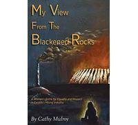 Mulroy Cathy-My View From The Blackened Roc HBOOK NUOVO