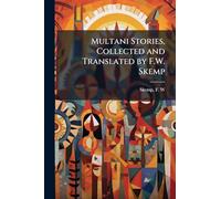 Multani Stories, Collected and Translated by F.W. Skemp
