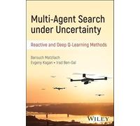 Multi-Agent Search under Uncertainty: Reactive and Deep Q-Learning Methods
