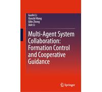Multi-Agent System Collaboration: Formation Control and Cooperative Guidance