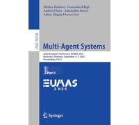 Multi-Agent Systems: 22nd European Conference, EUMAS 2025, Bucharest, Romania, September 3-5, 2025, Proceedings, Part I