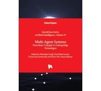 Multi-Agent Systems - From Basic Concepts to Cutting-Edge Technologies