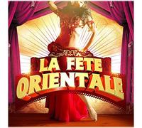 LA FÊTE ORIENTALE / (1CD) / MLP MUSIC [NEW]