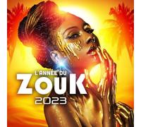 Multi-Artistes L'Année du Zouk 2023 (CD)