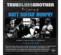 Multi-Artistes True Blues Brother : the Legacy of Matt Guitar Murphy (CD) Album