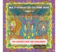 Multi-Character Coloring Book Part-1: For colorists who like challenges