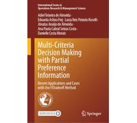 Multi-Criteria Decision Making with Partial Preference Information: Recent Applications and Cases with the FITradeoff Method