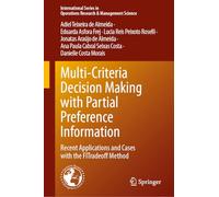 Multi-Criteria Decision Making with Partial Preference Information: Recent Applications and Cases with the FITradeoff Method