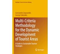 Multi-Criteria Methodology for the Dynamic Development of Tourist Areas: A Guide to Sustainable Tourism Strategies
