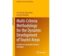 Multi-criteria Methodology for the Dynamic Development of Tourist Areas: A Guide to Sustainable Tourism Strategies