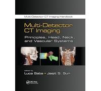 Multi-Detector CT Imaging: Principles, Head, Neck, and Vascular Systems