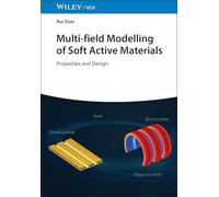 Multi-field Modelling of Soft Active Materials: Properties and Design
