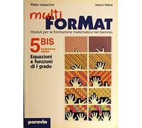 Multi ForMat. Moduli per la formazione matematica. Per il biennio (5/2)