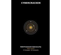 Multi-Framework Cybersecurity Policy: 74 Policy Templates Mapped to 42 Frameworks: CIS Controls v8.1, NIST CSF 2.0, NIST SP 800-53, ISO 27001, PCI DSS, HIPAA, NERC CIP, IEC 62443, GDPR, CMMC 2.0