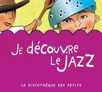 Je Découvre Le Jazz (Coffret 3CD)