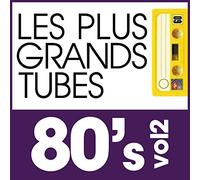 Multi Interprètes - Les Plus Grands Tubes Années 80'S Vol 2