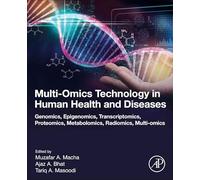 Multi-omics Technology in Human Health and Diseases: Genomics, Epigenomics, Transcriptomics, Proteomics, Metabolomics, Radiomics, Multi-omics