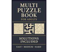 Multi Puzzle Book For Adults: “Brain-Boosting Fun for Adults: 3-in-1 Word Search, Sudoku & Crossword Challenges”