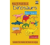 Multi Puzzle Dinosaur: Multi Puzzle Dinosaur | Suitable for Adults and Teens to enjoy | 6x9 Inches, 120 Pages | 60 Puzzles | Solutions Included