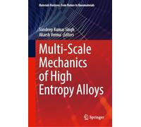 Multi-scale Mechanics of High Entropy Alloys