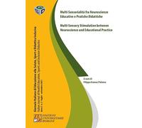 Multi-Sensorialità fra Neuroscienze Educative e Pratiche Didattiche -Giornale Italiano Anno 5 n. 3 / 2021