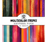 Multicolor Stripes Scrapbook Paper: 20 Double-Sided Sheets for Scrapbooking, Junk Journals, Card Making, Decoupage, Origami, Paper Crafts, DIY Projects and Mixed Media