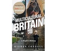 Multicultural Britain: A People's History
