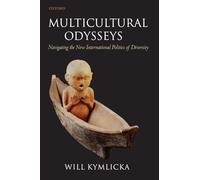 Multicultural Odysseys: Navigating the New International Politics of Diversity