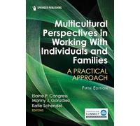 Multicultural Perspectives in Working with Individuals and Families: A Practical Approach