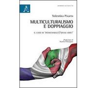 Multiculturalismo e doppiaggio. Il caso di «Intouchables-Quasi amici». Ediz. bilingue