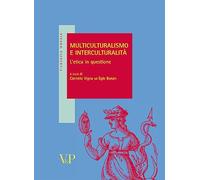 Multiculturalismo e interculturalità. L'etica in questione
