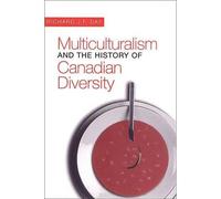 Multiculturalismo e storia della diversità canadese - Libro in brossura...