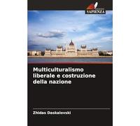 Multiculturalismo liberale e costruzione della nazione