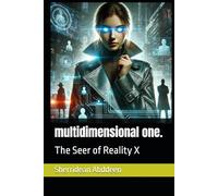 Multidimensional One.: The Seer of Reality X