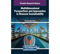 Multidimensional Perspectives and Approaches to Museum Sustainability