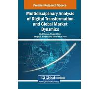 Multidisciplinary Analysis of Digital Transformation and Global Mark (Tascabile)