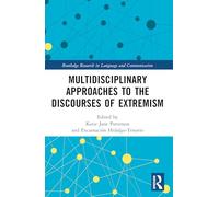 Multidisciplinary Approaches to the Discourses of Extremism
