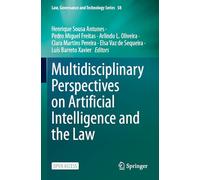 Multidisciplinary Perspectives on Artificial Intelligence and the Law: 58