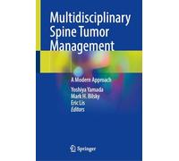 Multidisciplinary Spine Tumor Management: A Modern Approach