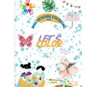 Multifigure Coloring Book: Fun and Easy Coloring Pages for Kids Ages 3-8 | Cute Objects, Characters, and Simple Designs to Color, Learn, and Create