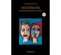 Multifilter. Mito e memoria del padre nella canzone. Con 2 CD-Audio