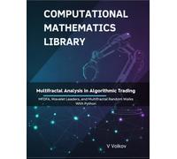 Multifractal Analysis in Algorithmic Trading: MFDFA, Wavelet Leaders, and Multifractal Random Walks With Python
