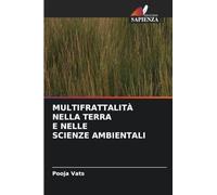 MULTIFRATTALITÀ NELLA TERRA E NELLE SCIENZE AMBIENTALI