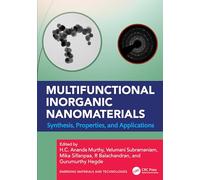 Multifunctional Inorganic Nanomaterials: Synthesis, Properties, and Applications