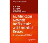 Multifunctional Materials for Electronics and Biomedical Devices: Select Proceedings of Aemta 2024: 80
