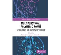 Multifunctional Polymeric Foams: Advancements and Innovative Approaches