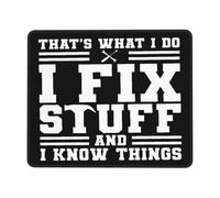 Multifunzionale Tappetino per Il Mouse That's Whats I Do I Fix Stuff And I Know Things Gaming Mousepad Tappeto Mouse 25x30cm per Casa,Notebook,Computer