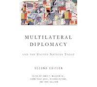 Multilateral Diplomacy and the United Nations Today