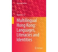 Multilingual Hong Kong: Languages, Literacies and Identities: 19