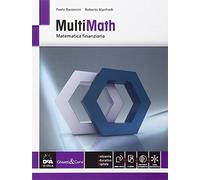 Multimath. Modulo matematica finanziaria. Vol. C8. Per le Scuole superiori. Con e-book. Con espansione online